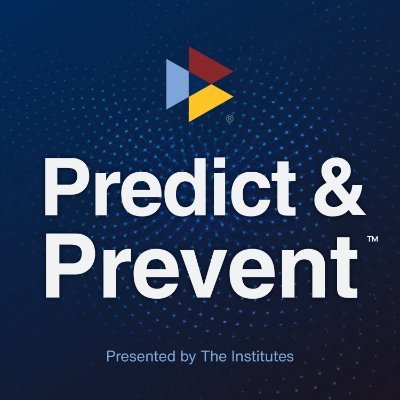 Predict & Prevent explores new ways to respond to some of the biggest risk challenges facing society today by predicting and preventing losses before they occur