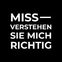 Missverstehen Sie mich richtig(@missverstehens1) 's Twitter Profile Photo