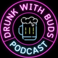 Drunk With Buds Podcast (@drunkwithbuds) 's Twitter Profile Photo Drunk With Buds Podcast (@drunkwithbuds) 's Twitter Profile Photo