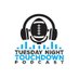 Tuesday Night Touchdown Podcast (@TuesNightTDPod) Twitter profile photo