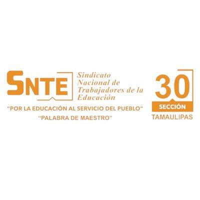 Sindicato Nacional de Trabajadores de la Educación. Sección 30 Tamaulipas. Cuenta Oficial de Twitter.