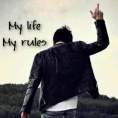 My Life, My Rules!
