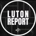 Luton Report (@lutonreport) Twitter profile photo Luton Report (@lutonreport) Twitter profile photo