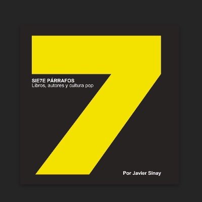 sie7eparrafos's profile picture. Una newsletter sobre libros, autores y cultura pop | Por @sinaysinay | https://t.co/eRrE0zJbg8