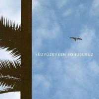 yüzyüzeyken konuşuruz(@yuzyuzeykenden) 's Twitter Profileg