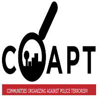 coaptdallas's profile picture. Communities Organizing Against Police Terrorism is a collective of organizations who oppose any and all forms of police terrorism and brutality.