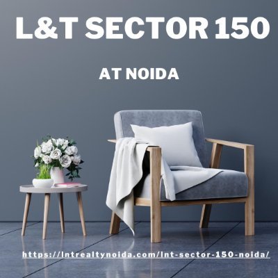 L&T Sector 150 Noida is a prominent residential project located in the bustling city of Noida, India.