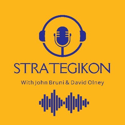 SAGE Podcast. John Bruni & David Olney look at solutions for a complex & troubled world. Get the STRATEGIKON fix for all things security & foreign affairs