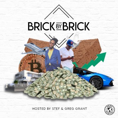 The #BrickByBrickShow is about entrepreneurship, real estate, financial literacy, & more. Hosted by brothers @STEFisDOPE & Greg Grant.