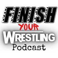 Finish Your Wrestling Podcast(@FYWrestlingPC) 's Twitter Profileg