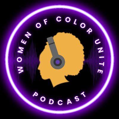 The Women of Color Unite Podcast is presented by Women of Color Unite 501(c)(3) @wocuniteorg. Hosted by @Cheryl_CLBP & @ManondeReeper.