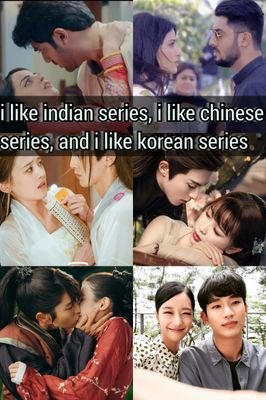 i like indian series, i like chinese series, and i like korean series♥️💛🩵🖤🩷🩶🤍