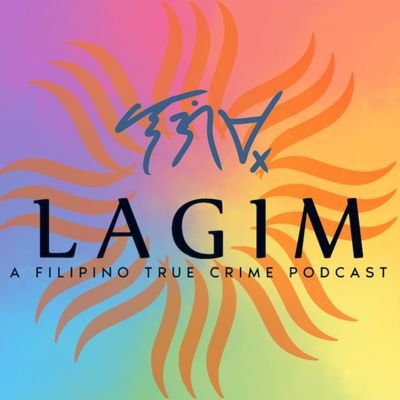 Lagim is a Filipino True Crime Podcast. Hosted by Filipina-German true crime fan, Christine.
Sister podcast: @AITSpodcast