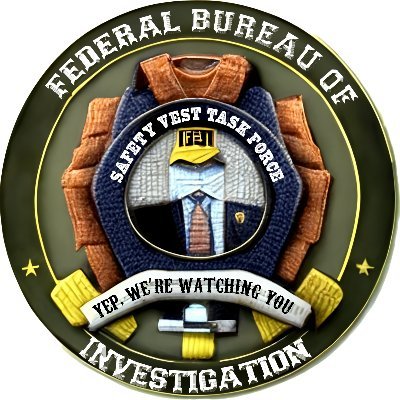 FBI_SVTF's profile picture. Safety Vest Task Force
Actively engaged in Operation: Look Both Ways