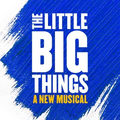 The Little Big Things: A New Musical