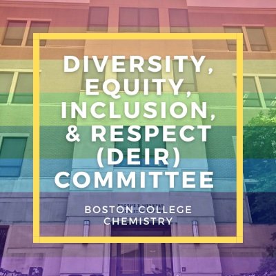 The Department of Chemistry at Boston College is committed to creating and supporting an inclusive and diverse community
