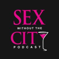 Sex without the city podcast(@sexwithouttheci) 's Twitter Profile Photo