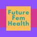 FutureFemHealth (@futurefemhealth) Twitter profile photo FutureFemHealth (@futurefemhealth) Twitter profile photo