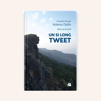 Le projet d'écriture du livre #UnSiLongTweet par 58 guinéens dont les fonds sont destinés à une cause sociale.