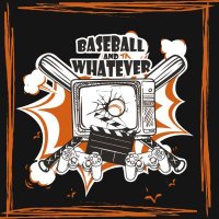 Baseball And Whatever Podcast(@BaseballAndWhat) 's Twitter Profile Photo