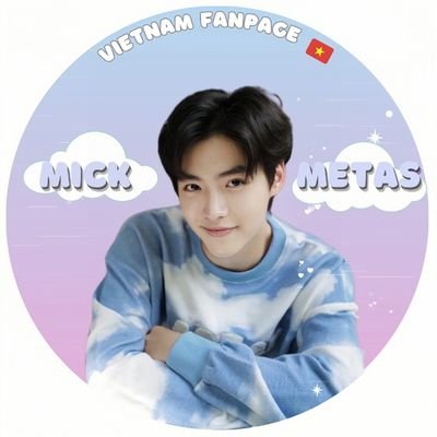 mickmetas_vnfp's profile picture. Mick Metas VietNam Fanpage
Mick's Support Farm❤️
Welcome everyone ~
#mickmetas #มิคเมธัส #mickeyhouse 
Mick Metas Opas-iamkajorn
17.02.2006