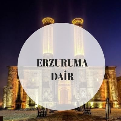 ErzurumaDair's profile picture. 📍Tarihi Yerler 
📍Yöresel Lezzetler