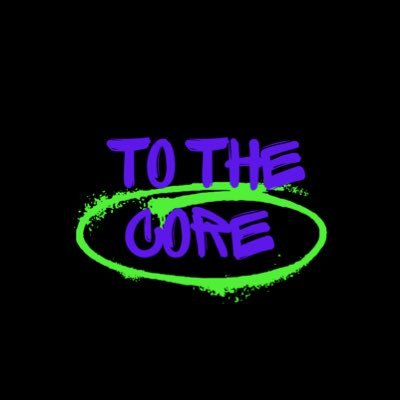 To The Core: The Podcast Four You