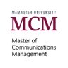 McMasterMCM's profile picture. Canada's leading strategic communication management degree, combining core MBA courses with cutting edge applied communication theory