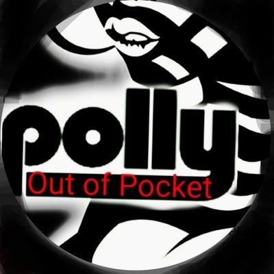 As the name Polly Out of Pocket suggest, I am an outspoken woman that no one can own, silence or oppress.