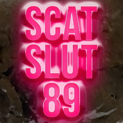 ScatSlut89 Profile Picture