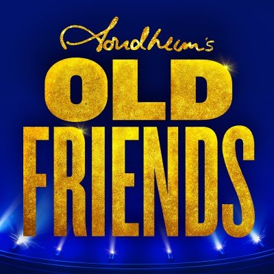 Sondheim's Old Friends