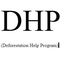 Hello, this account of the DHP (Deforestation Help Program) will tell you on how to help to prevent deforestation and this account will promote reforestation