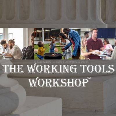 The Working Tools Workshop is a resource for Leadership Development based upon the Teachings of Freemasonry.
Managed by Michael J. Kurcab https://t.co/hefGFarFzB