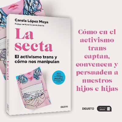 Cuenta oficial. El libro que desgrana todas las estrategias de manipulación coercitiva del activismo trans. Escrito por @mamaresiliente.