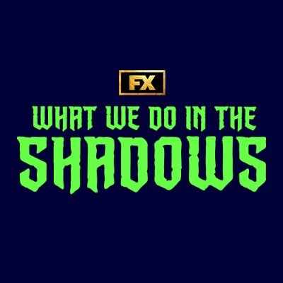 FX’s What We Do in the Shadows. IT’S ON HULU