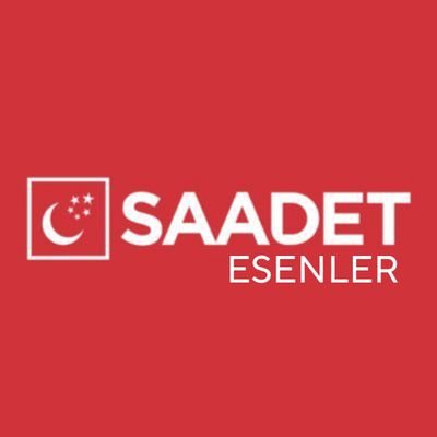 Saadet Partisi Esenler İlçe Başkanlığı Resmi Twitter Hesabı