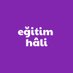 eğitim hâli (@egitimhali) Twitter profile photo eğitim hâli (@egitimhali) Twitter profile photo