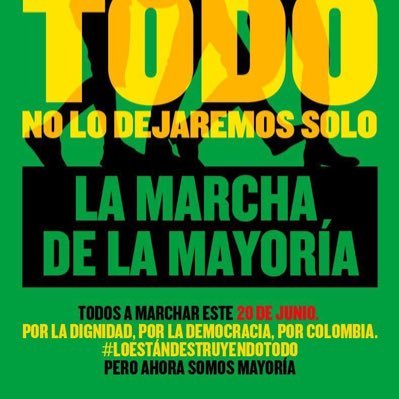 Somos ciudadanos, sin afiliación política, que convocó una marcha el 20 de junio para defender a Colombia. #LoEstanDestruyendoTodo