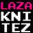 LAZA KNITEZ!!