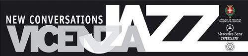 a jazz festival born in 1995, presented by comune di vicenza and directed by riccardo brazzale.
19° edition: 9-17 may 2014