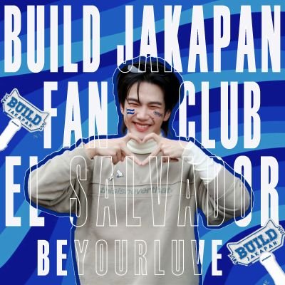 》Bienvenidos a Build Jakapan El Salvador ; Primer FC dedicado a Build Jakapan en El Salvador 💙 : Twitter: @JakeB4rever IG: buildurluve《