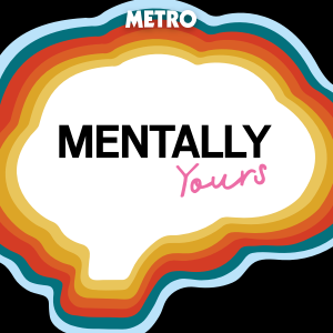 Mentally Yours is the @metrouk mental health and wellbeing podcast, hosted by @rachelmoss_ .Join us as we chat to experts and people with lived experiences.