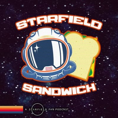 Starfield fan podcast taking an epic journey through space...and sandwiches. | Hosted by the @tftwpod duo @engold08 and @K_D_B_!