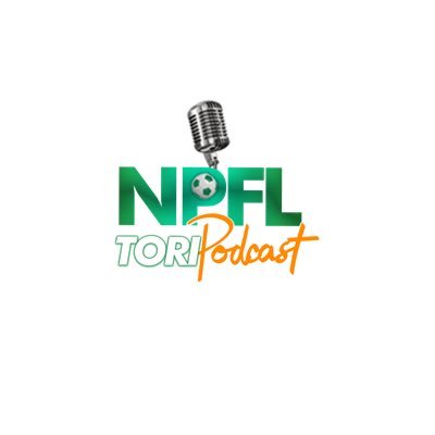 NPFL Tori Podcast