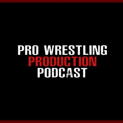 Podcast for pro wrestling production people by pro wrestling production people - @cameraguygimmik @W_W_U_Clips @magickasart