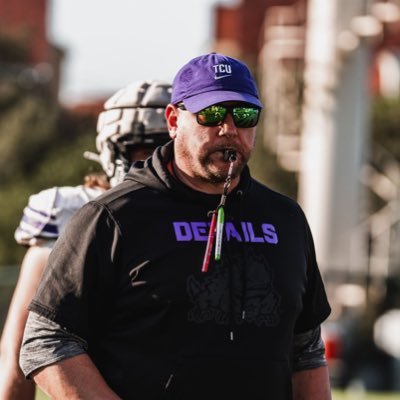 FATHER, HUSBAND, SON, TCU CO-Off. Coord/ OL Coach “Band of Brothers” “Grit-N-Guts” “GetTo-NotGotTo”