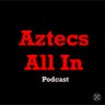 Aztecs_All_In's profile picture. A podcast that goes All In on San Diego State University Aztecs athletics