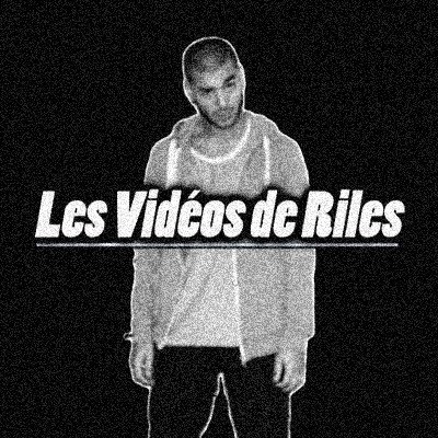 Les Vidéos de Riles