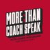 More Than Coach Speak (@mtcoachspeak) Twitter profile photo More Than Coach Speak (@mtcoachspeak) Twitter profile photo