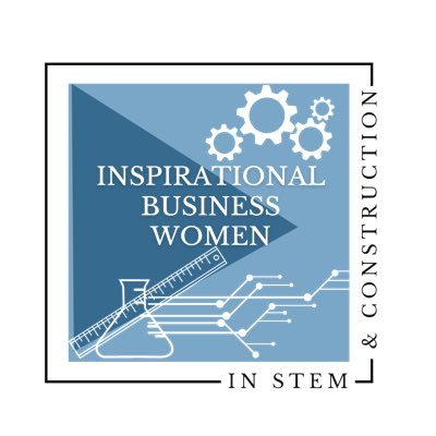 Campaign to showcase inspirational female business owners in STEM & Construction